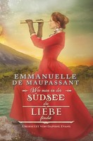 Wie Man In Der SüDsee Die Liebe Findet Emmanuelle De Maupassant