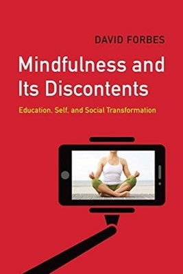 MINDFULNESS & ITS DISCONTENTS by DAVID FORBES Paperback Self Help Business