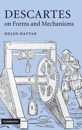 Descartes on Forms and Mechanisms by Helen Hattab (English) Hardcover Book - Picture 1 of 1