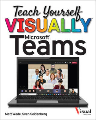 Teach Yourself VISUALLY Microsoft Teams (Teach Yourself VISUALLY (Tech)) - GOOD