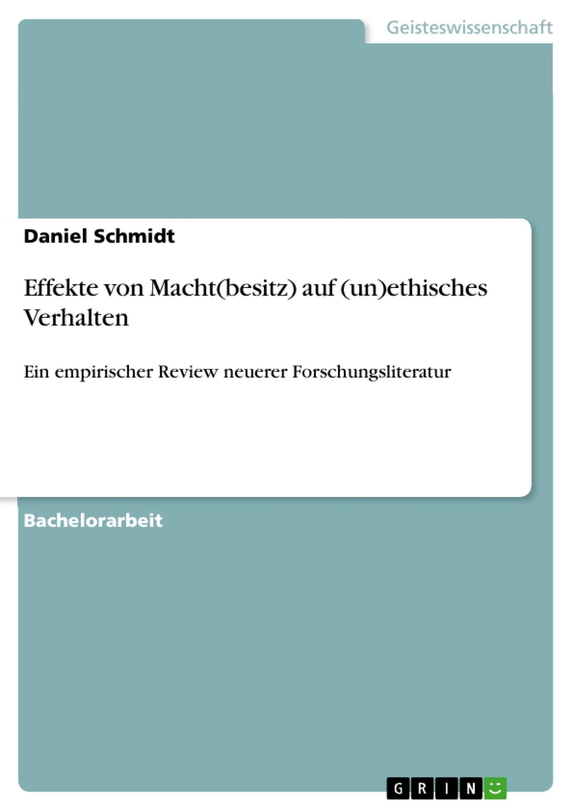 Thumbnail - Daniel Schmidt | Effekte Von Macht(besitz) Auf (un)ethisches Verhalten