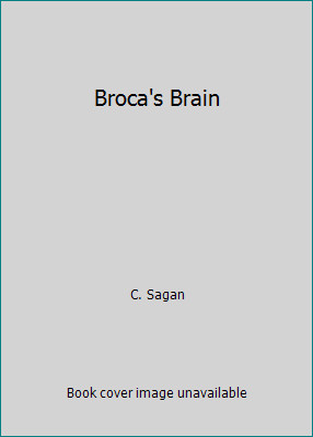 Broca's Brain by C. Sagan