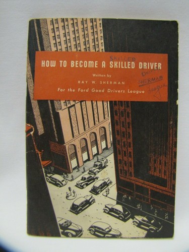 Vintage Ford Manual How to Become a Skilled Driver Ford Motor Company 1940