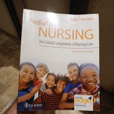 Pediatric Nursing : The Critical Components of Nursing Care by Diane Kocisko and