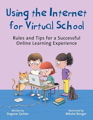 Using the Internet for Virtual School : Rules and Tips  -  NEW Dagmar Geisler 20