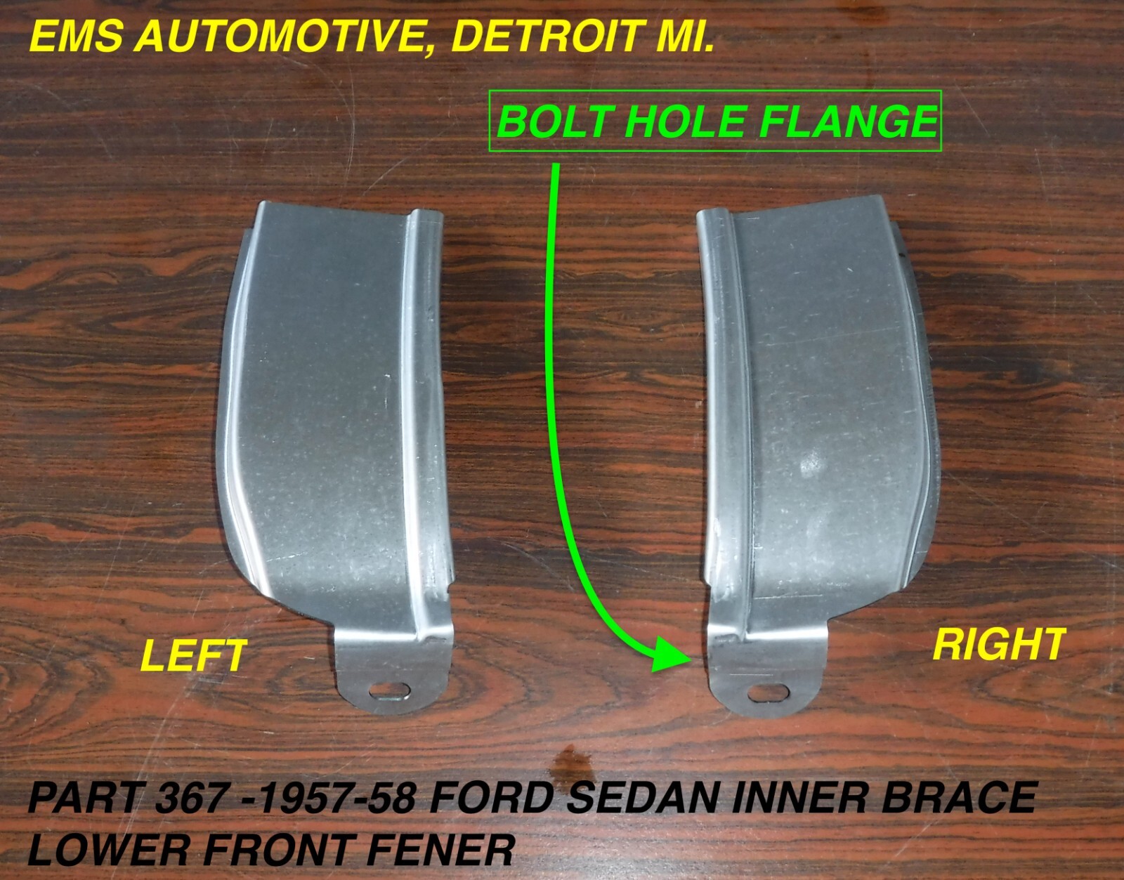 Section 367 1957,1958 FORD SEDAN INNER FRONT FENDER BRACE REAR SECTION #367 PAIR ...
