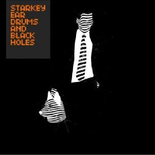 Starkey Ear Drums And Black Holes (CD)