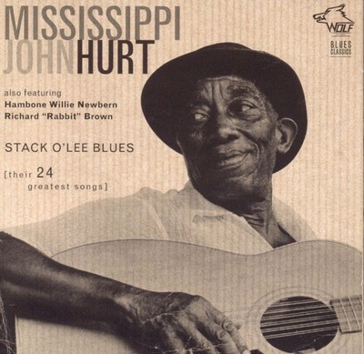 Mississippi John Hurt - Stack O' Lee Blues (their 24 greatest songs) | CD