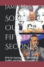 Sold Out in Fifteen Seconds NFTs for Gaming, Art, Inves - NEW JAMIL. HASAN 2022