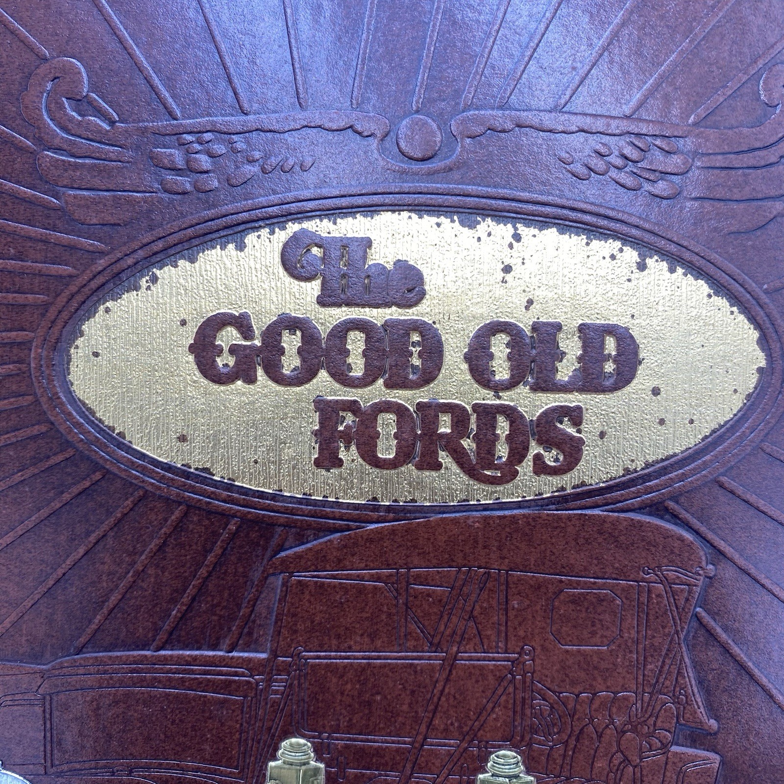The GOOD OLD FORDS Book From The Fordiana Series By Lorin Sorensen (HC, 1985)