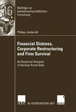 Financial Distress, Corporate Restructuring and Firm Survival: An Empirical Anal