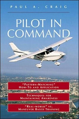 PILOT IN COMMAND (PRACTICAL FLYING) By Paul Craig - Hardcover **Excellent**