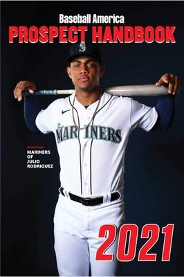 Baseball America 2021 Prospect Handbook Unknown Author 2021 Book