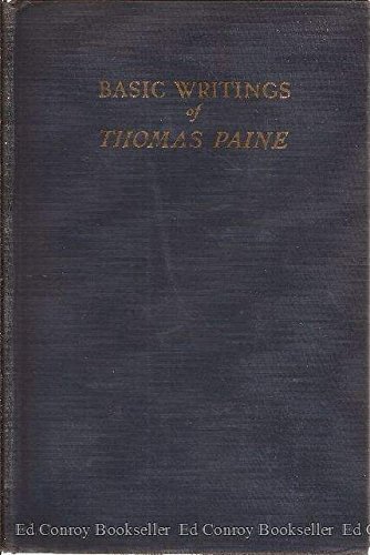 BASIC WRITINGS OF THOMAS PAINE: COMMON SENSE, RIGHTS OF - Hardcover | eBay