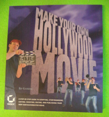 Book libro MAKE YOUR OWN HOLLYWOOD MOVIE Ed Gaskell SYBEX lingua inglese (AA1)