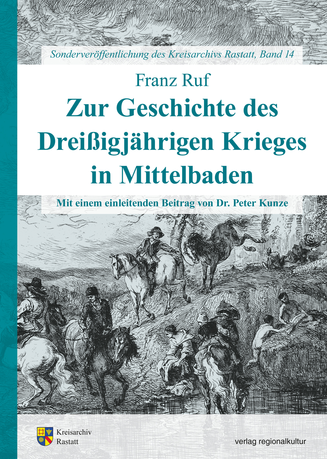 Thumbnail - Franz Ruf; Peter Kunze / Zur Geschichte Des Dreißigjährigen Krieges In