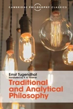 Ernst Tugendhat - Traditional and Analytical Philosophy   Lectures on  - X555z