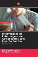 LuíS Miguel CondeçO (U. A.) | IntervençõEs De Enfermagem Em Adolescentes Com...