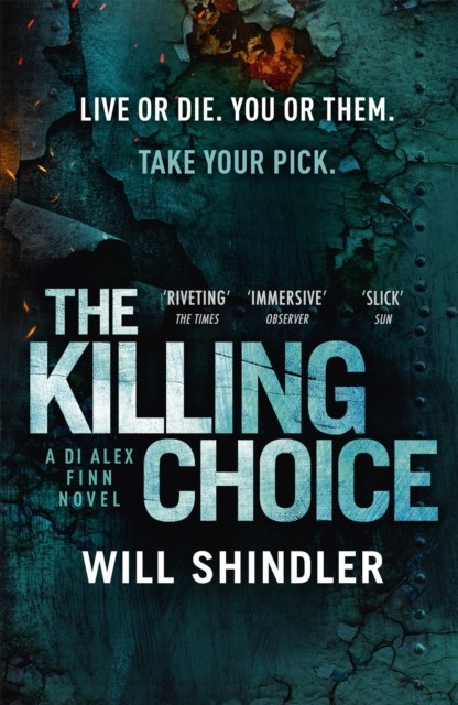 The Killing Choice by Will Shindler (Paperback Book)