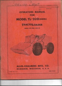 Allis Chalmers TL-20D TractoLoader Operators manual
