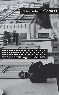 NOTHING TO DECLARE By Jerico Olivari **BRAND NEW**