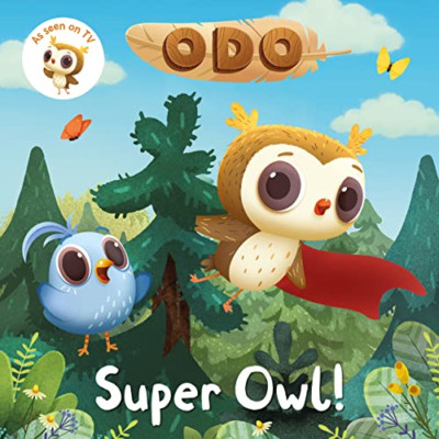 Odo: Super Owl!: As seen on Milkshake! (Odo) - Paperback NEW Li, Amanda 25/07/20