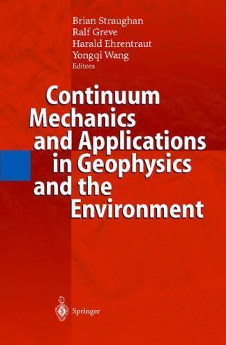 Continuum Mechanics and Applications in Geophysics and the Environment ...