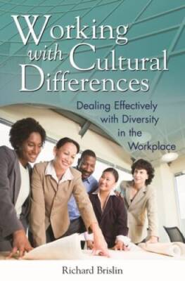 Working with Cultural Differences: Dealing Effectively with Diversity in  - GOOD