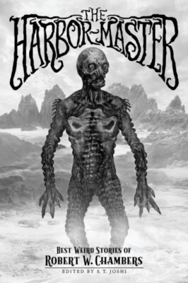 Chambers - Harbor-Master  Best Weird Stories of - New paperback or sof - X555z