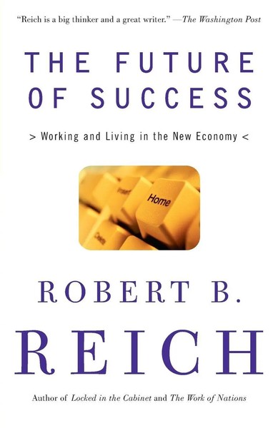 Robert B. Reich | The Future Of Success | Taschenbuch | Englisch (2002)-image