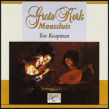 Ton Koopman Grote Kerk Maassluis (CD)