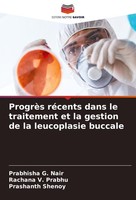 ProgrèS RéCents Dans Le Traitement Et La Gestion De La Leucoplasie Buccale Prash