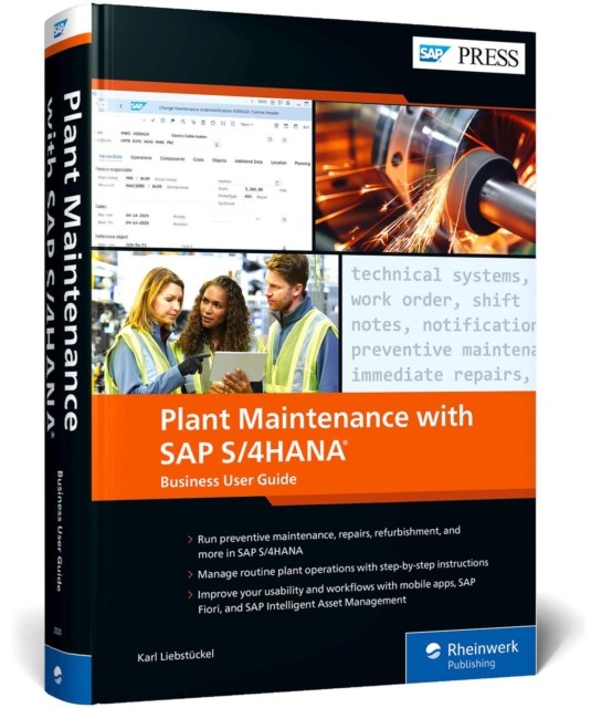 Plant Maintenance with SAP S4HANA Business User by Karl Liebstuckel HARDBACK
