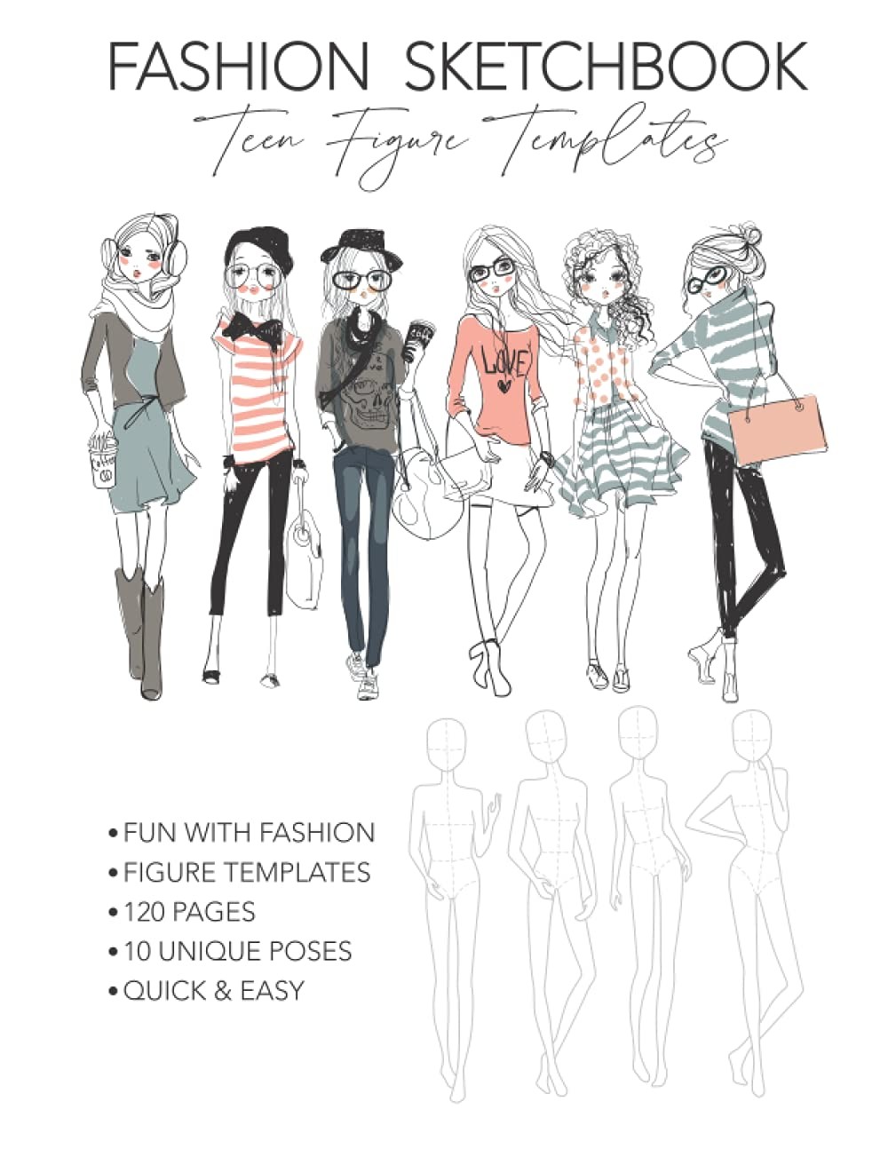 Fashion Sketchbook Teen Figure Templates: Fun With Teen Fashion Figure Template