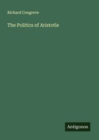 Richard Congreve | The Politics Of Aristotle | Taschenbuch | Englisch (2025)