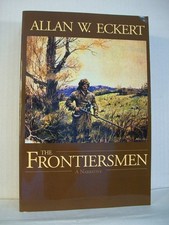 The Frontiersmen: A Narrative by Eckert