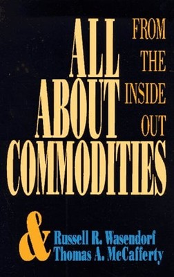 All about Commodities : From Inside Out Paperback