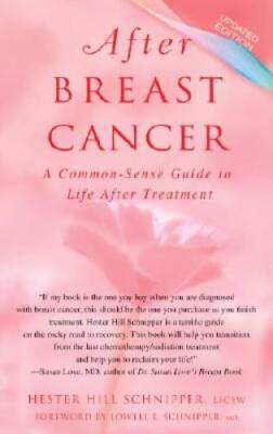 After Breast Cancer: A Common-Sense Guide to Life After Treatment - VERY GOOD