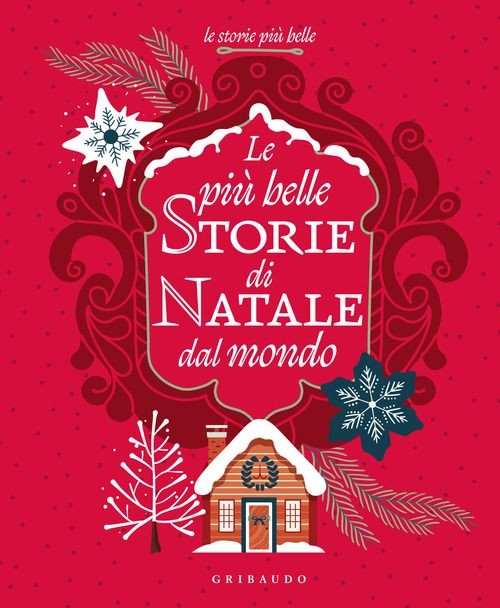 Libri Piu Belle Storie Di Natale Dal Mondo. Ediz. A Colori (Le) - Immagine 4