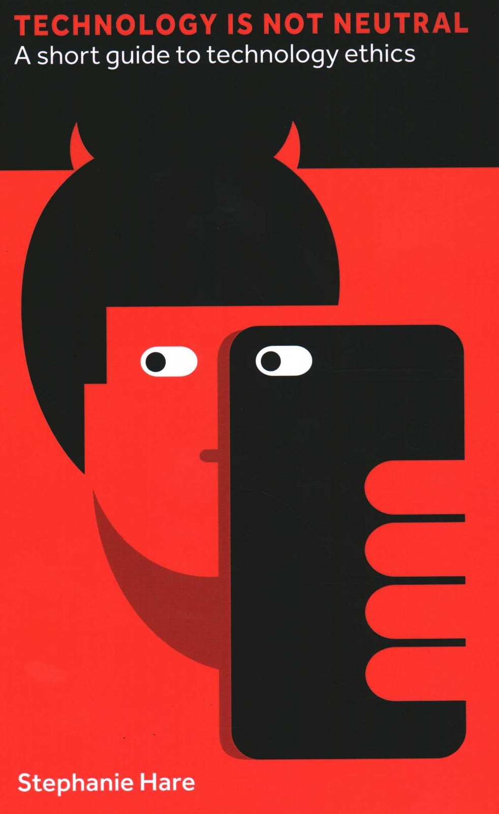 Technology Is Not Neutral: A Short Guide to Technology Ethics (Perspectives) - Image 6