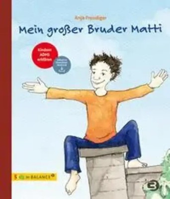 Mein großer Bruder Matti | Kindern ADHS erklären | Anja Freudiger | Buch | 28 S.