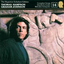 HAMPSON,THOMAS/JOHNSON,GRAHAM Hyperion Schubert Edition Vol 14 (CD) Album
