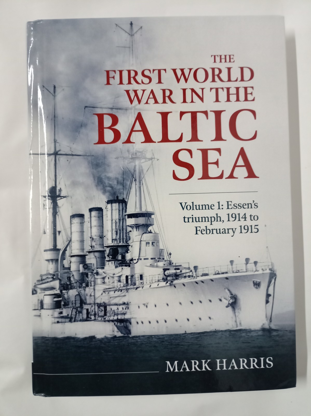 The First World War in the Baltic Sea Volume 1