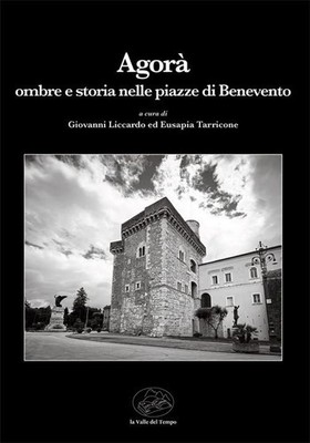 Buch - Jetzt. Schatten und Geschichte auf den Plätzen von Benevento - Das Tal der Zeit