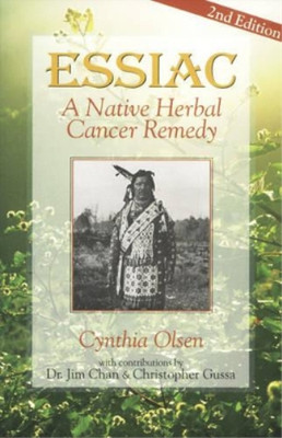 Cynthia Olsen Christopher Gussa Jim Chan Essiac (Paperback)