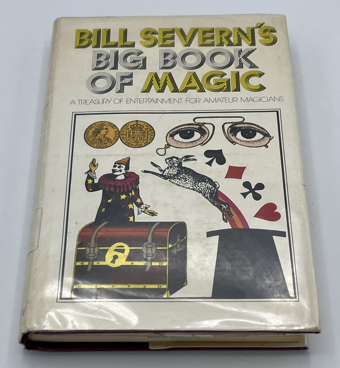 洋書 THE BIG BOOK OF MAGIC Bill Severns Big Book of Magic Second Edition 1974 HC DJ