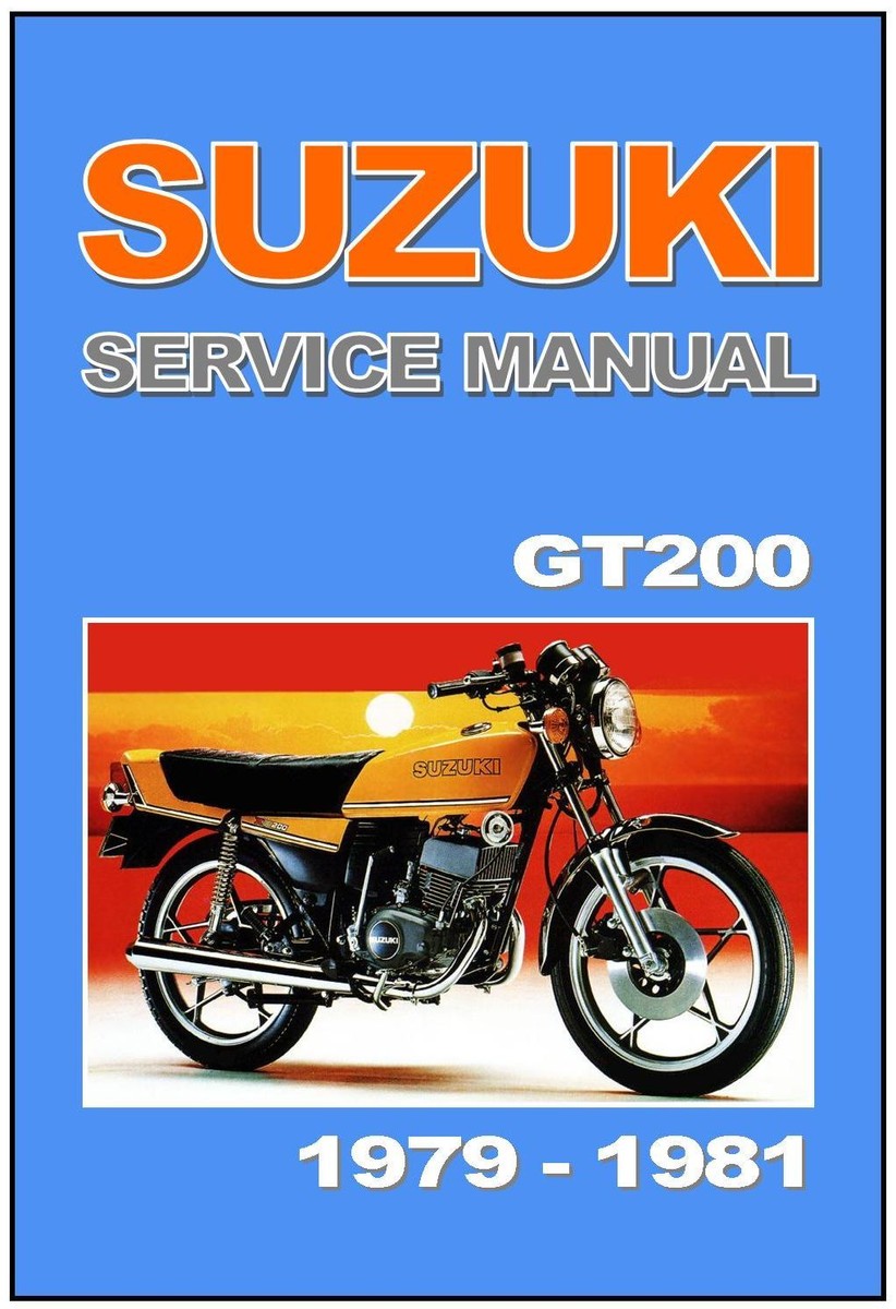 SUZUKI Workshop Manual GT200 X5 1979 1980 & 1981 Maintenance