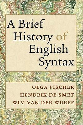 A Brief History of English Syntax Fischer De Smet van der Wurff Paperback