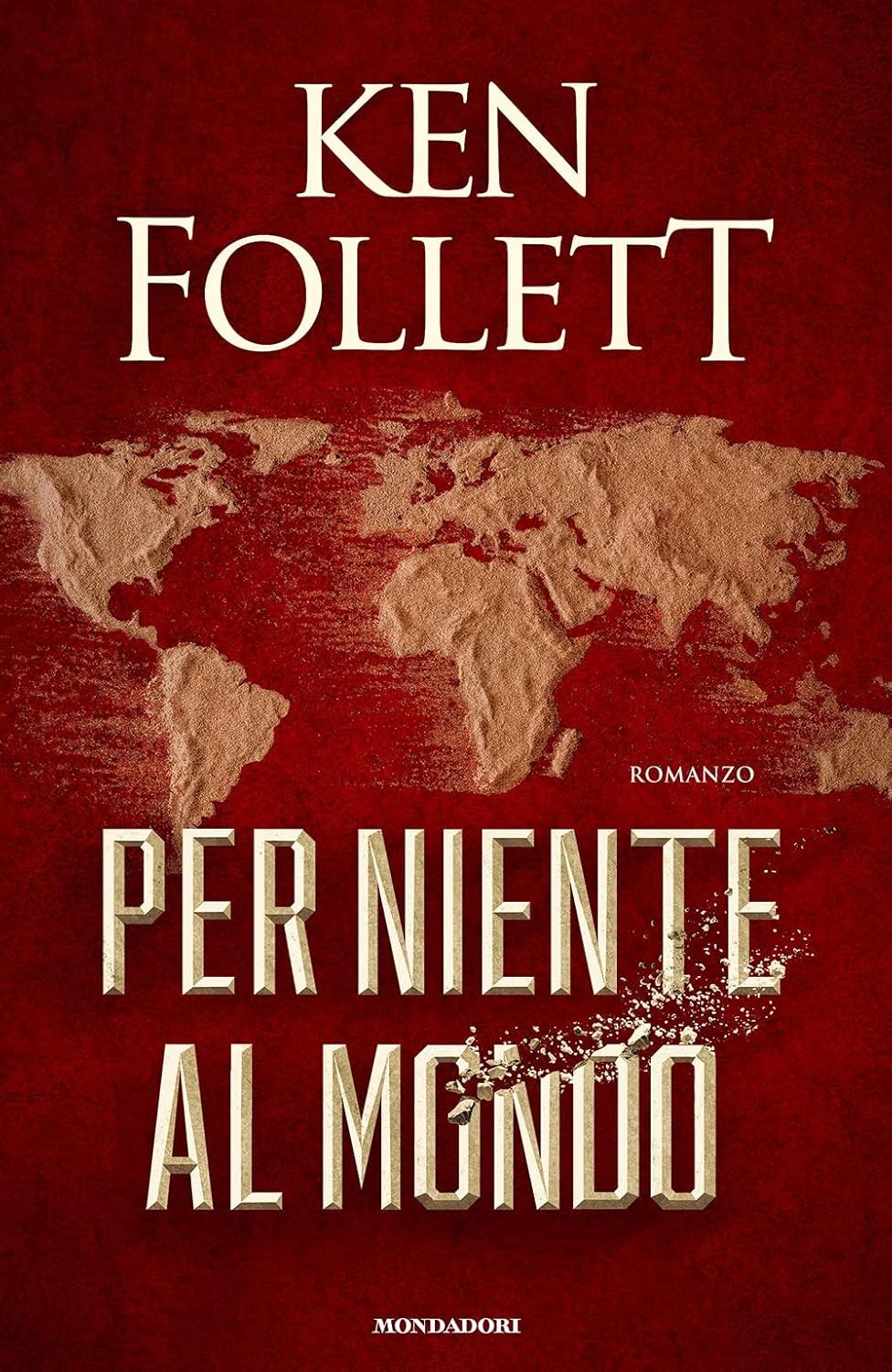 PER NIENTE AL MONDO - Ken Follett LIBRO USATO 9788804742319
