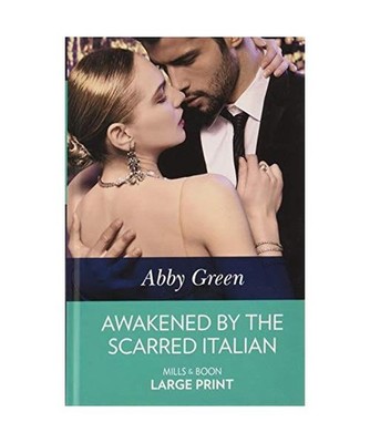 Awakened by the Scarred Italian, Abby Green